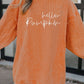 Hello pumpkin Letter Embroidered 3D Ribbed Texture Baggy Sweatshirt