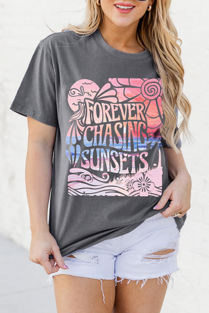 FOREVER CHASING SUNSETS Graphic Summer T Shirt