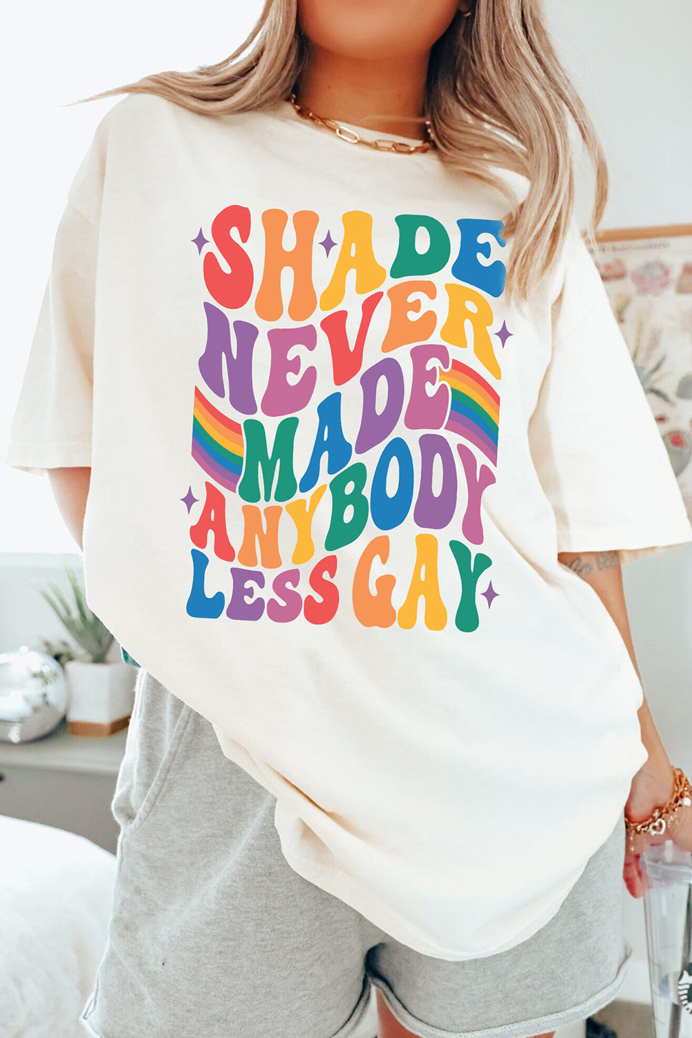 SHADE NEVER MADE ANYBODY LESS GAY Pride Graphic Tee