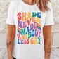 SHADE NEVER MADE ANYBODY LESS GAY Pride Graphic Tee
