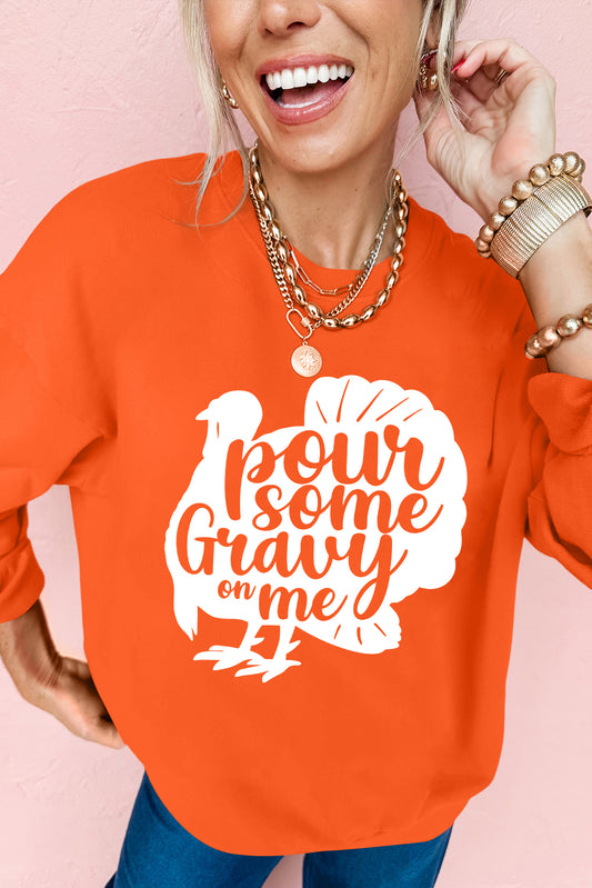 Pour Some Gravy On Me Turkey Thanksgiving Graphic Sweatshirt