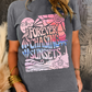 FOREVER CHASING SUNSETS Graphic Summer T Shirt