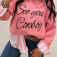 See You Cowboy Embroidered Western Graphic Sweater