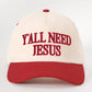 YALL NEED JESUS Embroidered Cap
