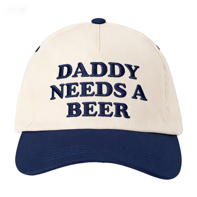 DADDY NEEDS A BEER Embroidered Baseball Cap
