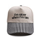 I'm nicer when i'm tan Embroidered Trucker Hat