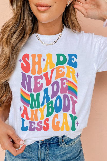 SHADE NEVER MADE ANYBODY LESS GAY Pride Graphic Tee